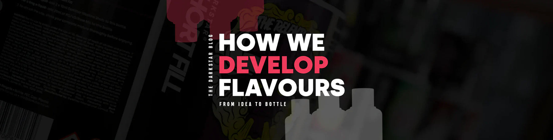 How DarkStar Flavours Are Developed: From Idea to Bottle