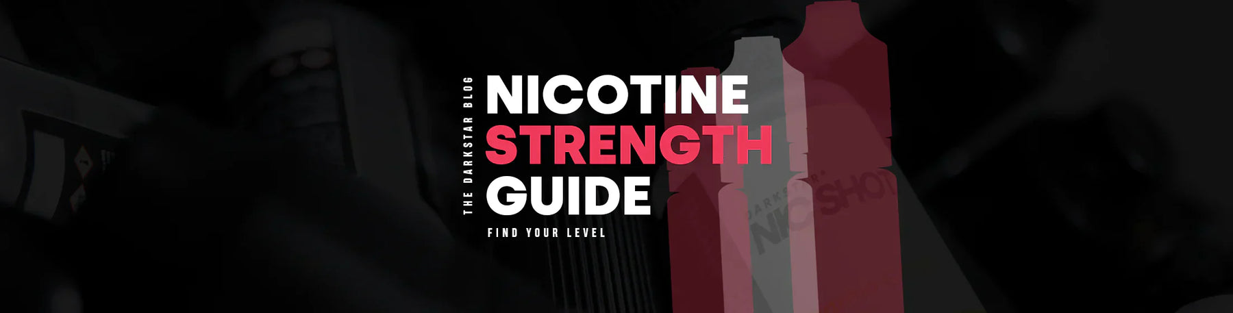 Nicotine Strength Guide: How to Find Your Level