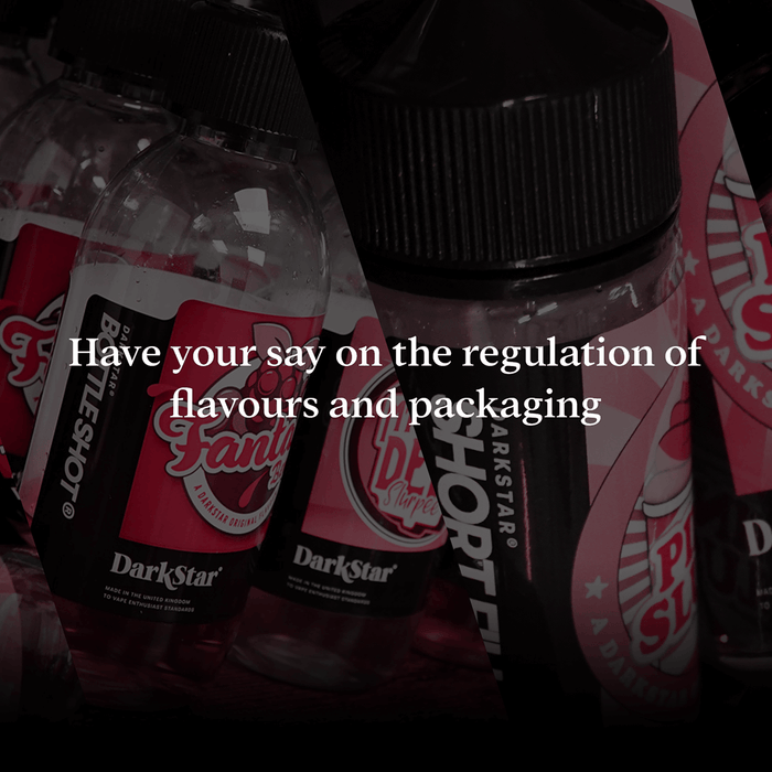 Flavour & Packaging Regulation - Have Your Say!